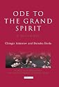 Ode to the Grand Spirit: A Dialogue (Echoes and Reflections)