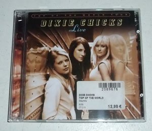Dixie Chicks - Top Of The World Tour: CD 2 - Zortam Music
