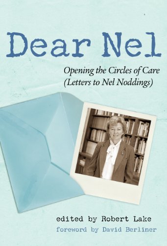 Dear Nel: Opening the Circles of Care (Letters to Nel Noddings)