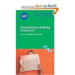 PONS Grammatik kurz & b�ndig Schwedisch: Einfach, verst�ndlich, �bersichtlich