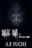 Magic Man Plus 15 Tales of Terror: A Collection of Horror Stories