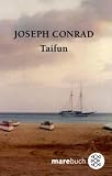 Taifun / Zwischen Land und See: Drei Erz&auml;hlungen - Joseph Conrad