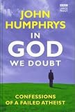 In god we doubt : confessions of a failed atheist