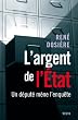 L'argent de l'Etat : Un d�put� m�ne l'enqu�te