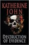 The Destruction of Evidence (Trevor Joseph Detective Series)