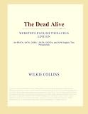 The Dead Alive (Webster's English Thesaurus Edition)