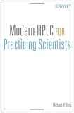 Modern HPLC for Practicing Scientists