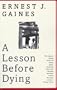 A Lesson Before Dying (Vintage Contemporaries (Pb))
