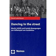 Dancing in the street: Musik, Politik und Soziale Bewegungen am Fallbeispiel von SambAttac
