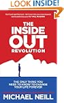 The Inside-Out Revolution: The Only T...