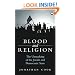Blood and Religion: The Unmasking of the Jewish and Democratic State
