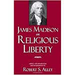 James Madison on Religious Liberty book cover