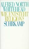 Wie entsteht Religion?