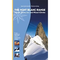 The Mont Blanc Range: Classic Snow, Ice, and Mixed Climbs