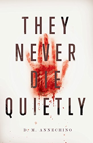 they never die quietly