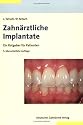 Zahn&auml;rztliche Implantate: Ein Ratgeber f&uuml;r Patienten
