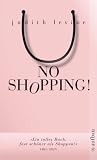 No Shopping!: Ein Selbstversuch
