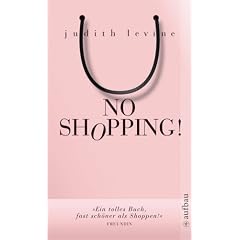 No Shopping!: Ein Selbstversuch