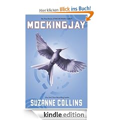 Mockingjay (The Final Book of The Hunger Games)