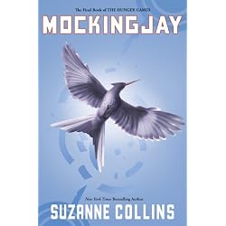 Mockingjay (The Final Book of The Hunger Games)