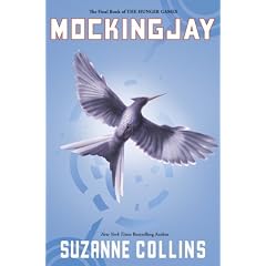Mockingjay (The Final Book of The Hunger Games)
