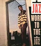 Word to the Jaz