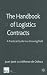 Search : The Handbook of Logistics Contracts: A Practical Guide to a Growing Field