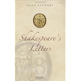 Shakespeare's Letters ~ Alan Stewart