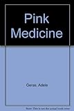 Pink medicine