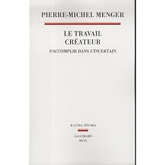 Le travail cr�ateur : S'accomplir dans l'incertain
