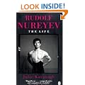 Rudolf Nureyev: The Life