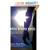 When Heaven Opens: Discovering the Power of Divine Encounters