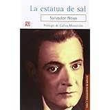 la estatua de sal vida y pensamiento de mexico spanish edition