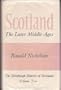 Scotland: The later Middle Ages (The Edinburgh history of Scotland ; v. 2)