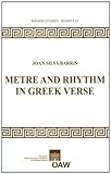 Metre and Rhythm in Greek Verse (Wiener Studien)