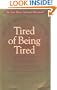 Tired of Being Tired: Rescue, Repair, Rejuvenate