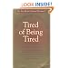 Tired of Being Tired: Rescue, Repair, Rejuvenate