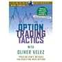 Option Trading Tactics with Oliver Velez [VHS]