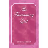 The Fascinating Girl ~ Helen Andelin
