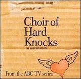 The Choir of Hard Knocks