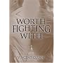 Worth Fighting with