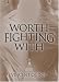 Search : Worth Fighting With