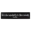 Life is Too Important to be Taken - Black/White (24")