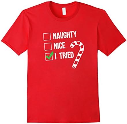 Men's Funny Christmas Shirt Naughty Nice I Tried T-Shirt Elf Gift Large Red