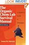 The Organic Chem Lab Survival Manual: A Student's Guide to Techniques