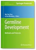 Germline Development: Methods and Protocols (Methods in Molecular Biology, Vol. 825)