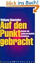 Auf den Punkt gebracht. Gekonnt und unmissverst�ndlich formulieren
