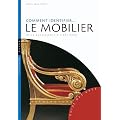 Comment identifier le mobilier. De la Renaissance aux Arts-d�co