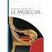 Comment identifier le mobilier. De la Renaissance aux Arts-d�co