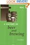 A History of Beer and Brewing (RSC Paperbacks)